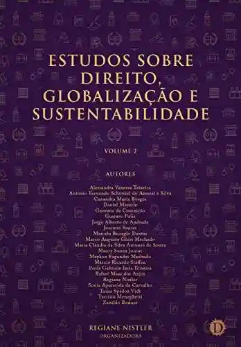 Livro: Estudos sobre Direito, Globalização e Sustentabilidade: Volume 2