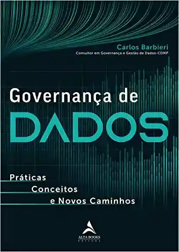Livro: Governança de Dados: Práticas, conceitos e novos caminhos