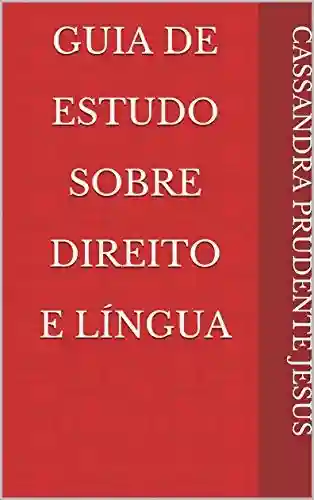 Livro: Guia De Estudo Sobre Direito e Língua