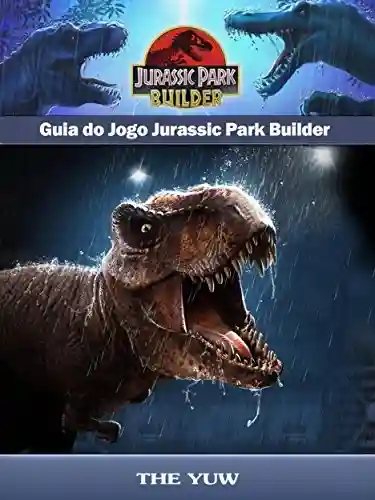 Livro: Guia Do Jogo Jurassic Park Builder