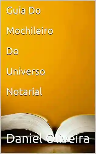 Livro: Guia Do Mochileiro Do Universo Notarial