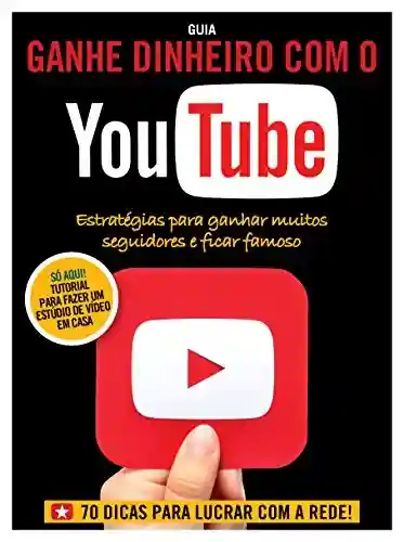 Livro: Guia Ganhe Dinheiro com o YouTube ed.02