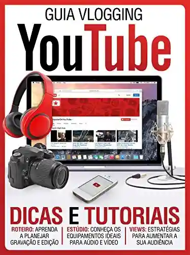 Livro: Guia Vlogging ed.01 YouTube (Guia Vlogging – YouTube Livro 1)