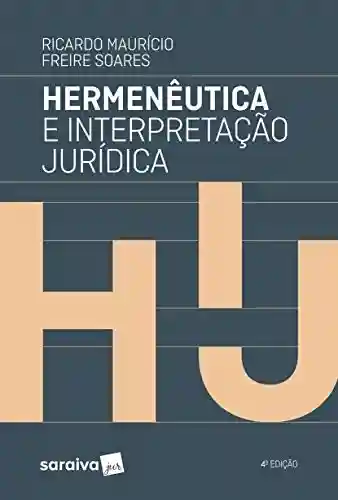 Livro: Hermenêutica e Interpretação Jurídica