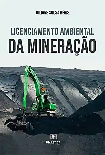 Livro: Licenciamento Ambiental da Mineração