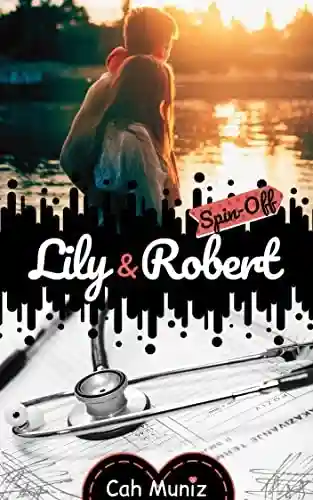 Livro: Lily & Robert – Spin-Off: Trilogia “A Paciente”