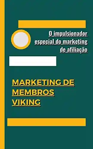 Livro: Marketing de Membros Viking