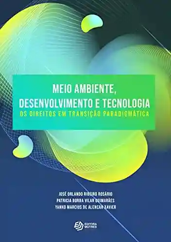 Livro: Meio‌ ‌ambiente,‌ ‌desenvolvimento‌ ‌e‌ ‌ Tecnologia