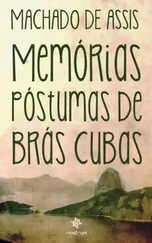Livro: Memórias Póstumas de Brás Cubas: Clássicos de Machado de Assis