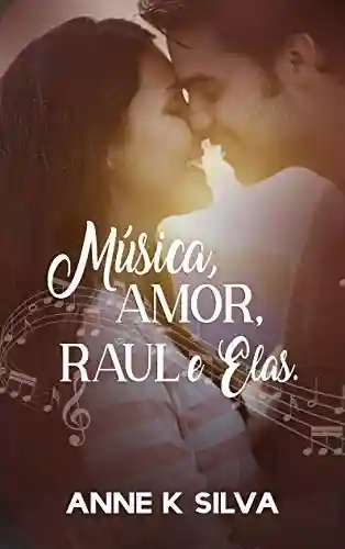 Livro: Música, amor, Raul e elas