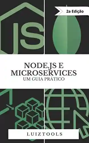 Livro: Node.js e Microservices: Um Guia Prático
