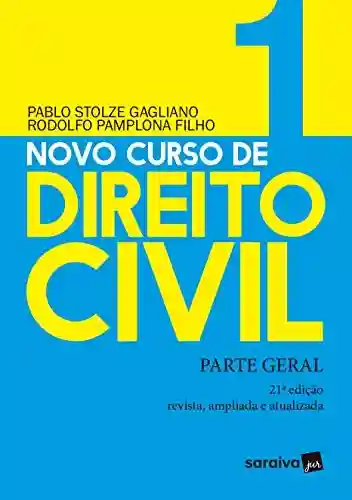 Livro: Novo Curso de Direito Civil – Parte Geral – v. 1