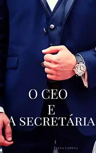 Livro: O CEO E A SECRETÁRIA