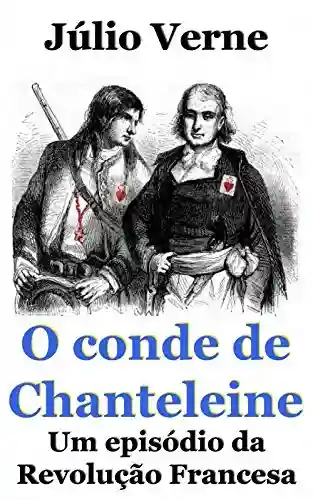 Livro: O conde de Chanteleine: Um episódio da Revolução Francesa
