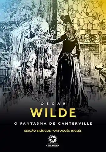 Livro: O Fantasma de Canterville (Edição Bilíngue)