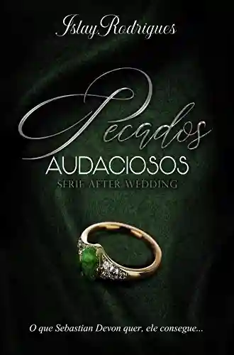 Livro: Pecados Audaciosos (After Wedding Livro 2)