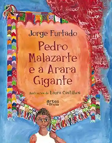 Livro: Pedro Malazarte e a arara gigante