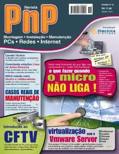Livro: PnP Digital nº 18 – Migração de Windows para Linux, programação HTML, Comparando XP e Windows 7, Escritório com Ubuntu Linux, processadores Intel e outros trabalhos