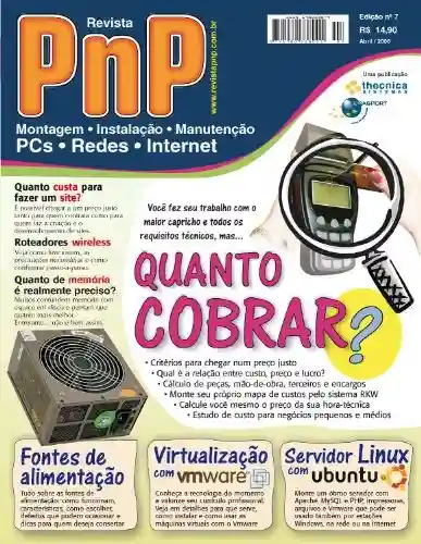 Livro: PnP Digital nº 7 – Quanto cobrar um serviço, Virtualização com Vmware, Servidor LAMP, quantidade de memória, fontes de alimentação e outros trabalhos