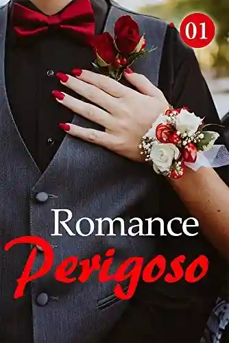 Livro: Romance Perigoso 1: A droga há cinco anos