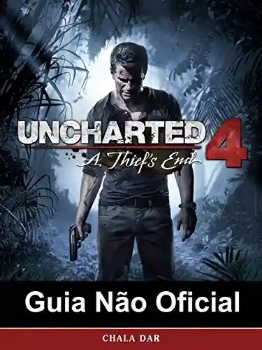 Livro: Uncharted 4 A Thief’s End Guia Não Oficial