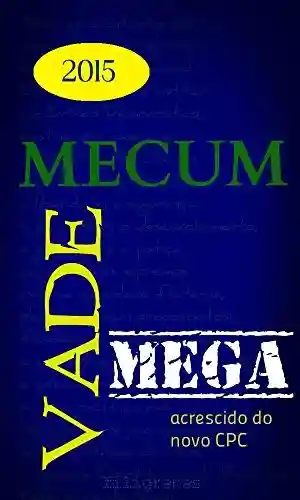 Livro: Vade Mecum Mega 2015: Acrescido do Novo CPC