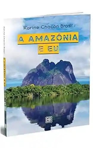 Livro: A Amazônia e Eu