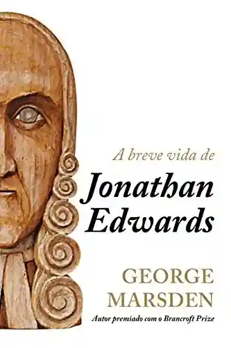 Livro: A breve vida de Jonathan Edwards
