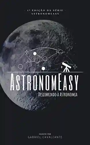Livro: AstronomEasy: Descobrindo a Astronomia