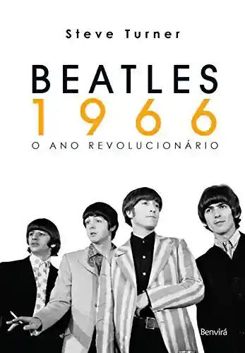 Livro: BEATLES 1966 O ANO REVOLUCIONÁRIO