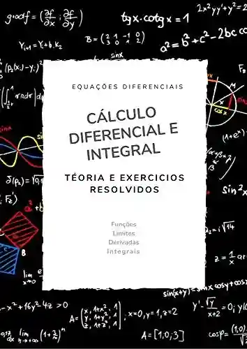Livro: Cálculo Diferencial e Integral: Equações Diferenciais