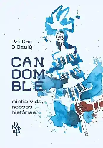 Livro: Candomblé: Minha vida, nossas histórias