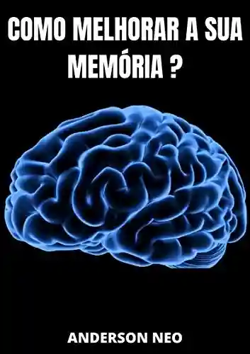 Livro: Como melhorar a sua memória ?