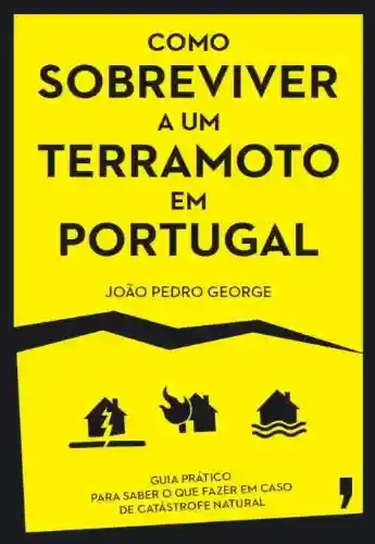 Livro: Como sobreviver a um terramoto em Portugal