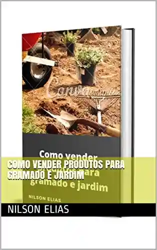 Livro: Como vender produtos para gramado e jardim