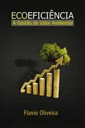 Livro: Ecoeficiência: A Gestão do Valor Ambiental