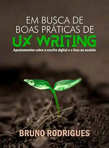 Livro: Em busca de boas práticas de UX Writing
