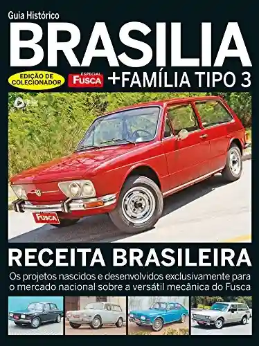 Livro: Especial Fusca & Cia: Guia Histórico Brasília + Família Tipo 3