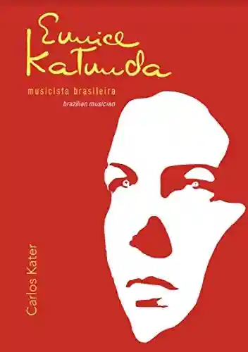 Livro: Eunice Katunda: musicista brasileira