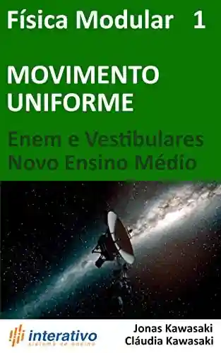 Livro: Física Modular 1 – Movimento Uniforme: Enem e Vestibulares