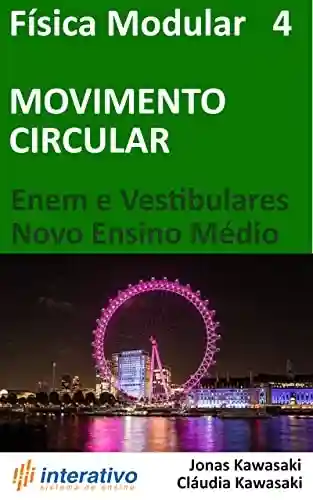 Livro: Física Modular 4 – Movimento Circular: Enem e Vestibulares