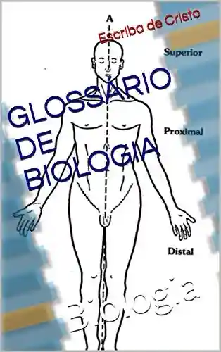 Livro: GLOSSÁRIO DE BIOLOGIA: Biologia