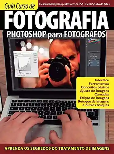 Livro: Guia Curso de Fotografia (Photoshop para Fotógrafos) Ed.01