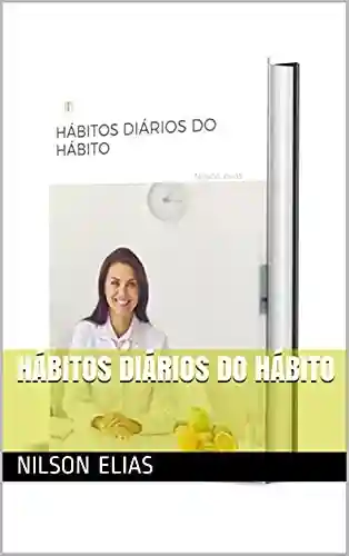 Livro: HÁBITOS DIÁRIOS DO HÁBITO