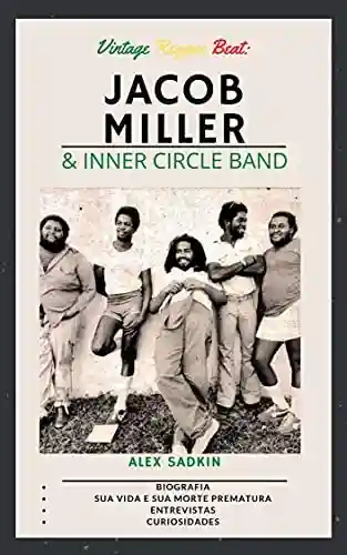 Livro: Jacob Miller & Inner Circle Band (Vintage Reggae Beat Livro 5)