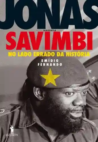 Livro: Jonas Savimbi No lado errado da História