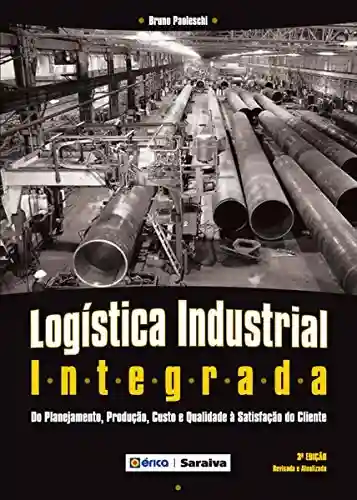 Livro: Logística Industrial Integrada