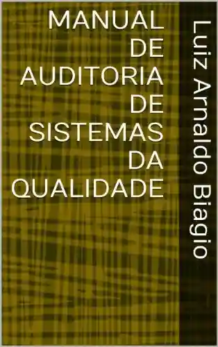 Livro: MANUAL DE AUDITORIA DE SISTEMAS DA QUALIDADE