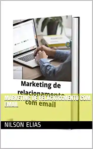 Livro: Marketing de relacionamento com email