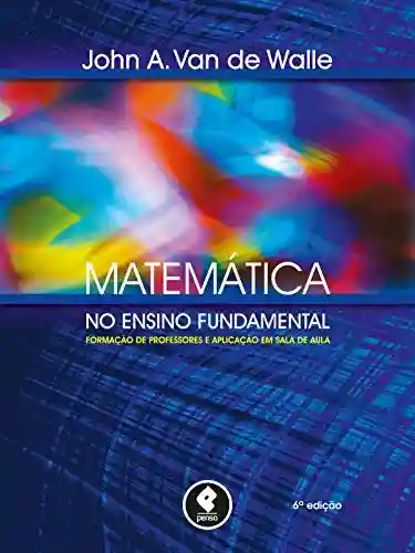 Livro: Matemática no Ensino Fundamental: Formação de Professores e Aplicação em Sala de Aula